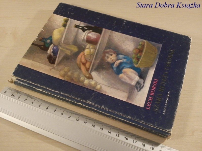 SZARA RENETA I SKÓRKI - Lech Borski
