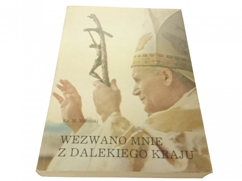 WEZWANO MNIE Z DALEKIEGO KRAJU - Maliński 1983