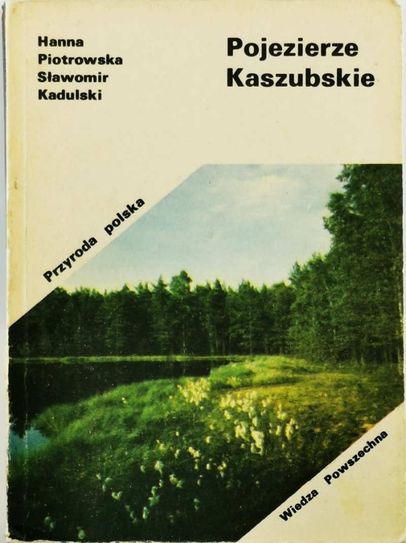 POJEZIERZE KASZUBSKIE - Hanna Piotrowska