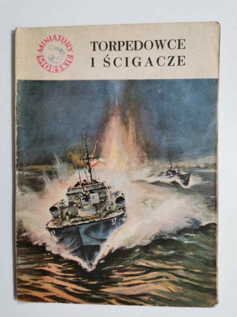 MINIATURY MORSKIE. TORPEDOWCE I ŚCIGACZE - Jerzy Pertek 1959