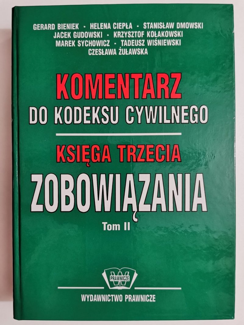 KOMENTARZ DO KODEKSU CYWILNEGO. KSIĘGA TRZECIA ZOBOWIĄZANIA TOM II 1997