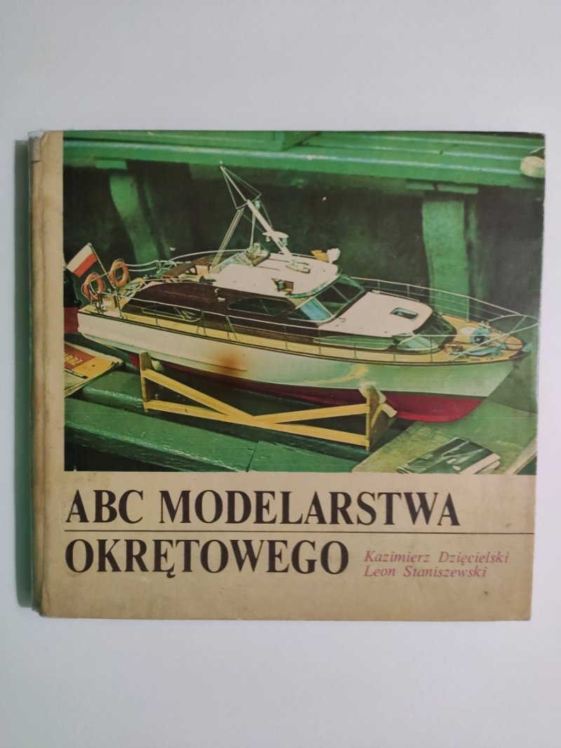 ABC MODELARSTWA OKRĘTOWEGO - Kazimierz Dzięcielski