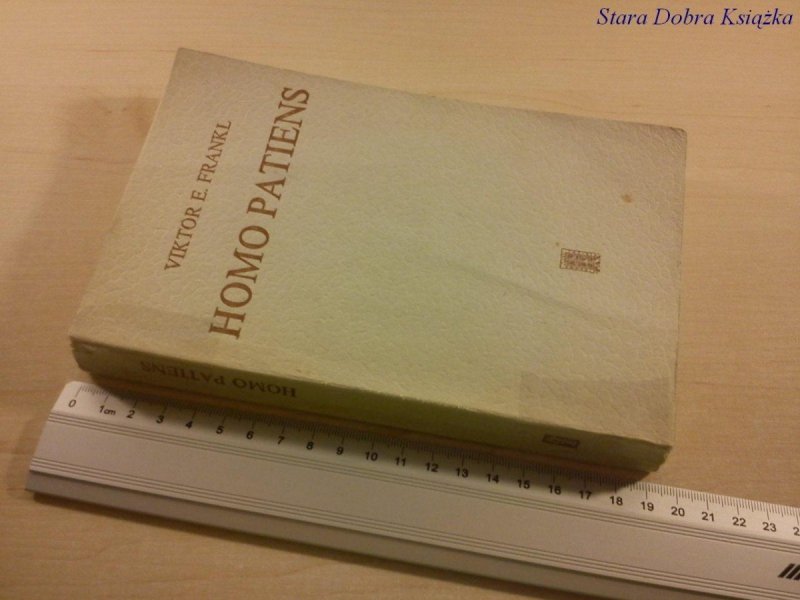 HOMO PATIENS - Viktor E. Frankl (1971)