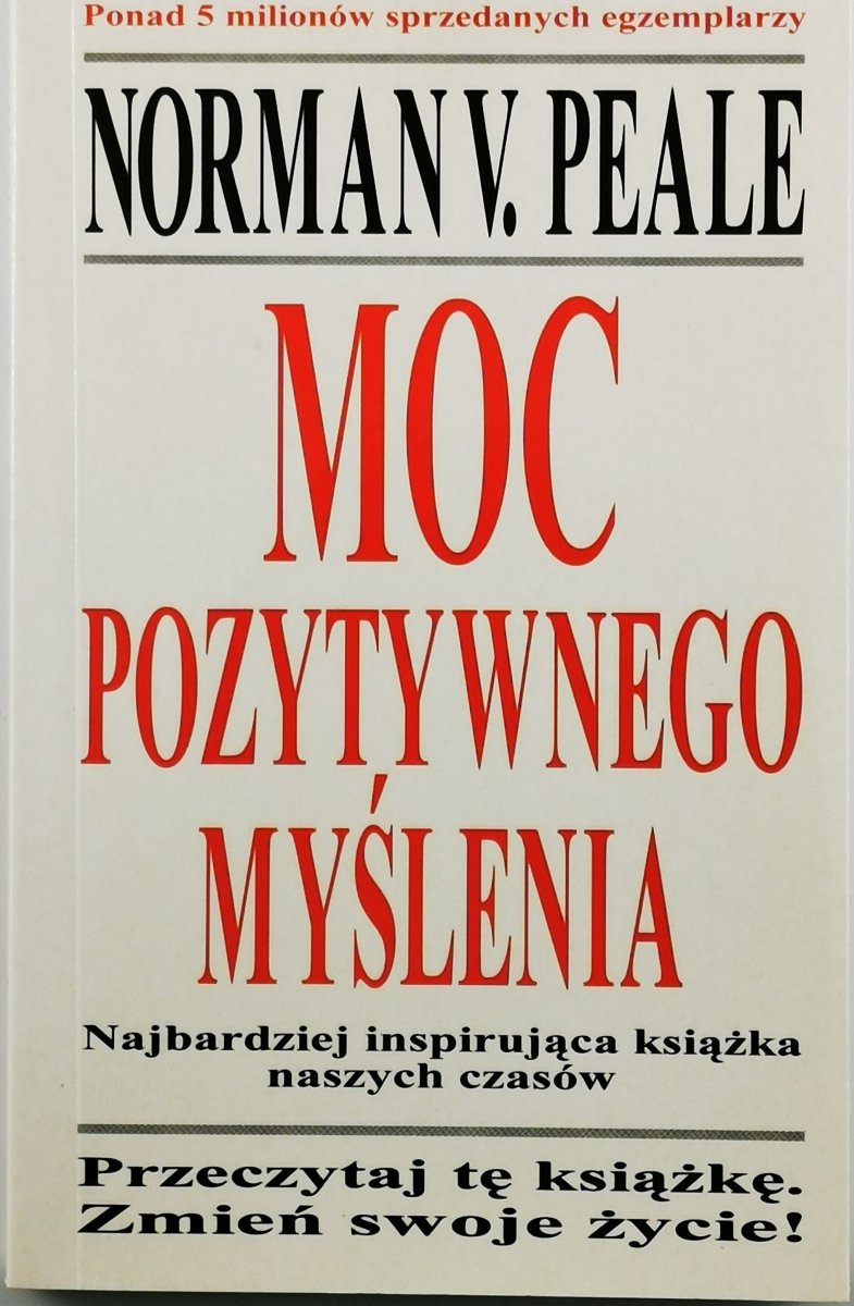 MOC POZYTYWNEGO MYŚLENIA - Norman Vincent Peale
