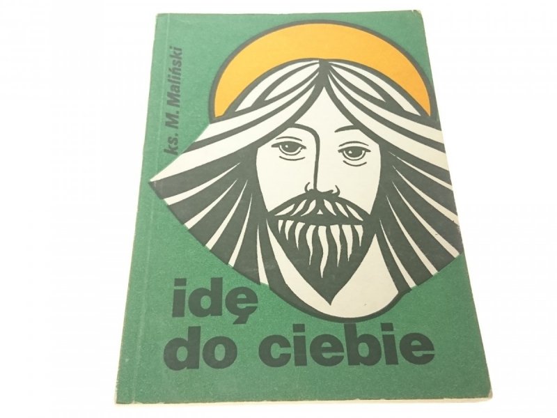 IDĘ DO CIEBIE - Ks. M. Maliński (1985)