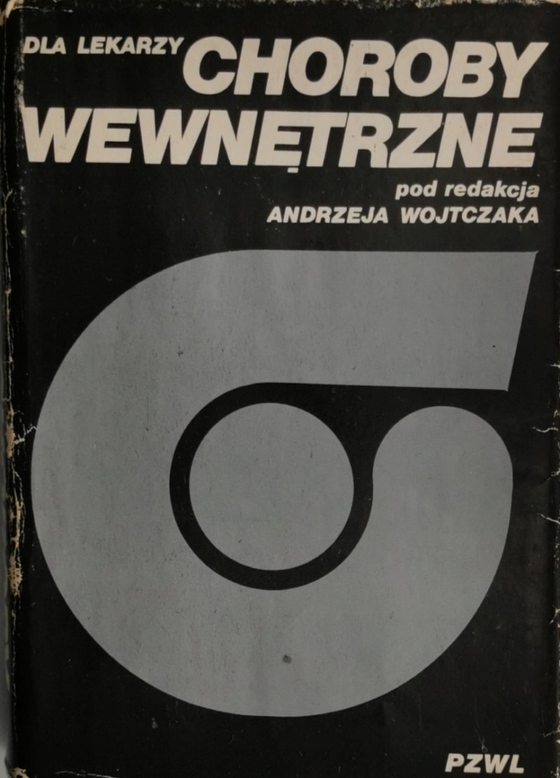 CHOROBY WEWNĘTRZNE TOM I - Andrzej Wojtczaka