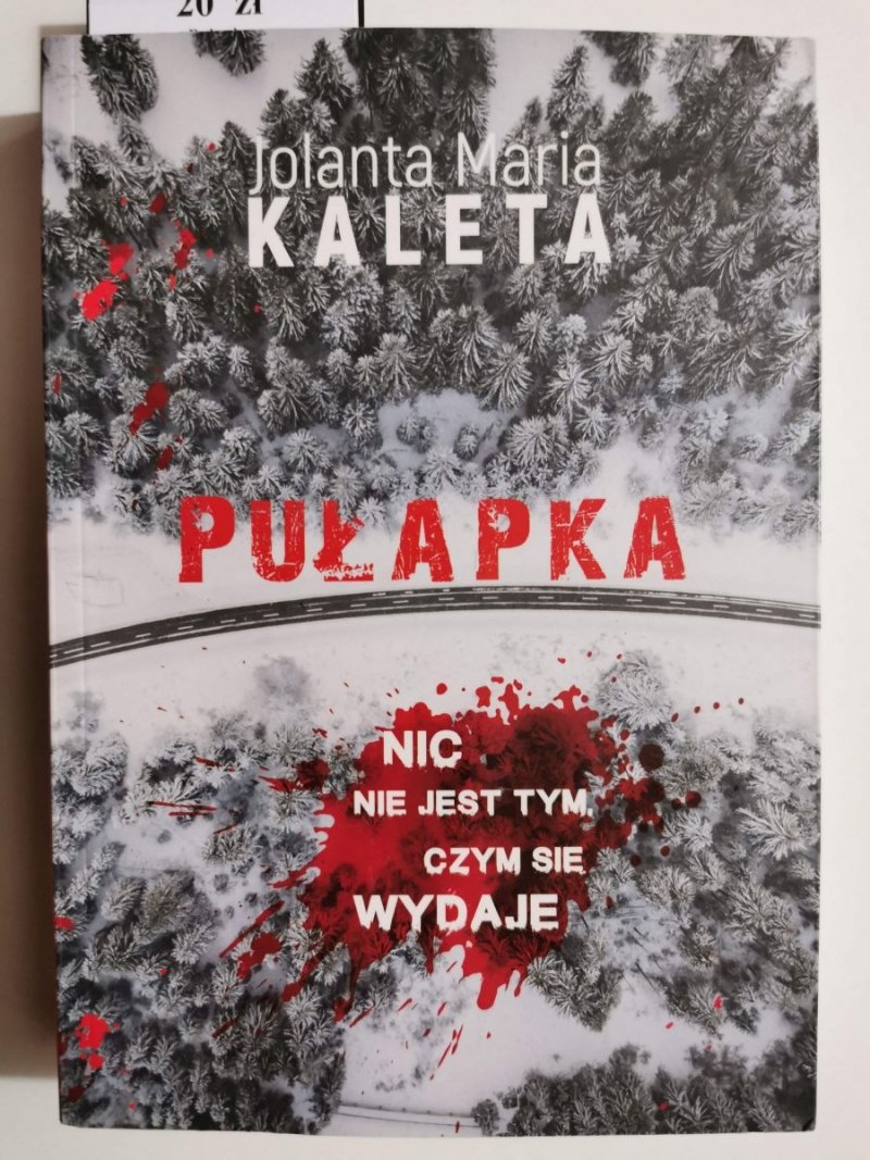 PUŁAPKA - Jolanta Maria Kaleta 