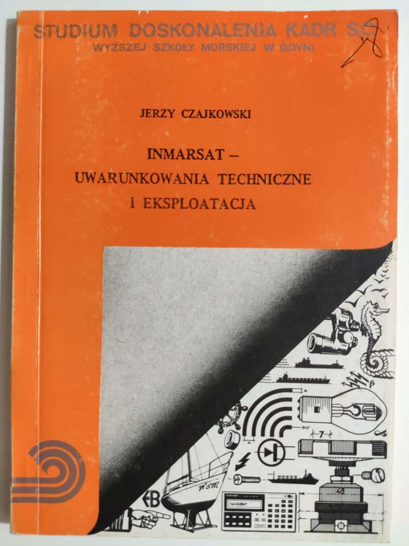 INMARSAT – UWARUNKOWANIA TECHNICZNE I EKSPLOATACJA - Jerzy Czajkowski