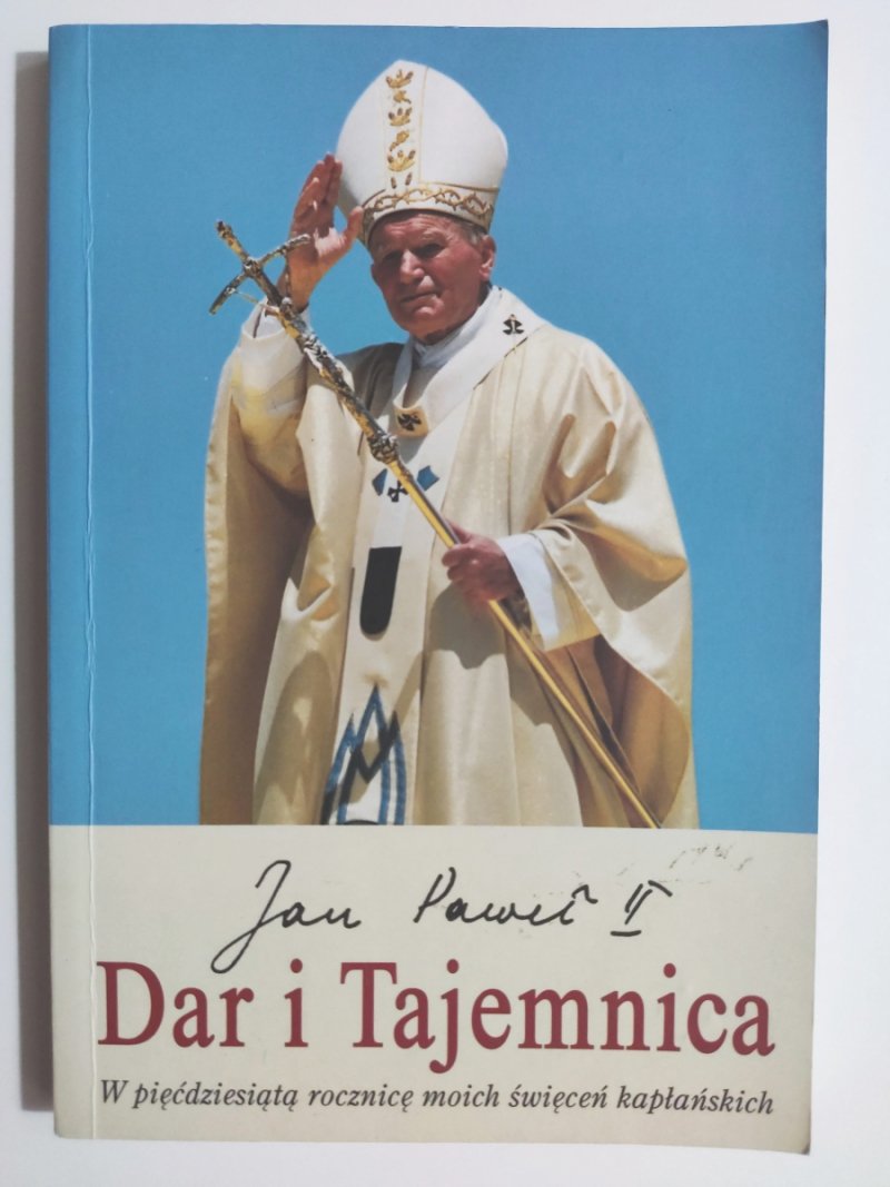 DAR I TAJEMNICA - Jan Paweł II