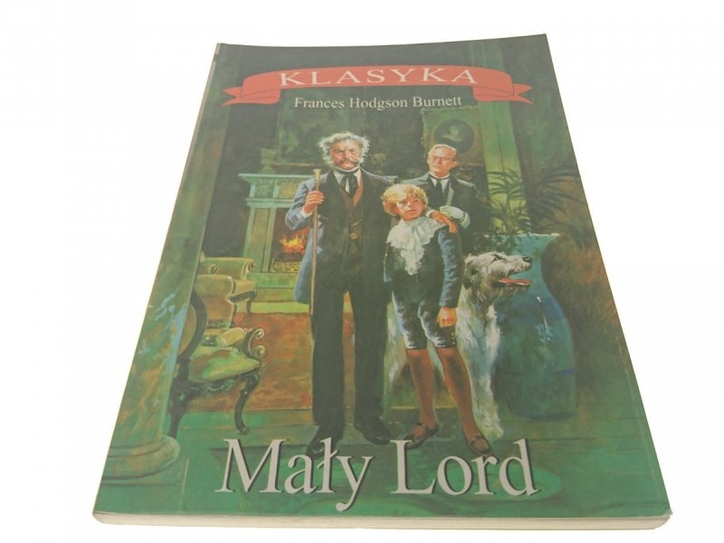 MAŁY LORD - Frances Hodgson Burnett