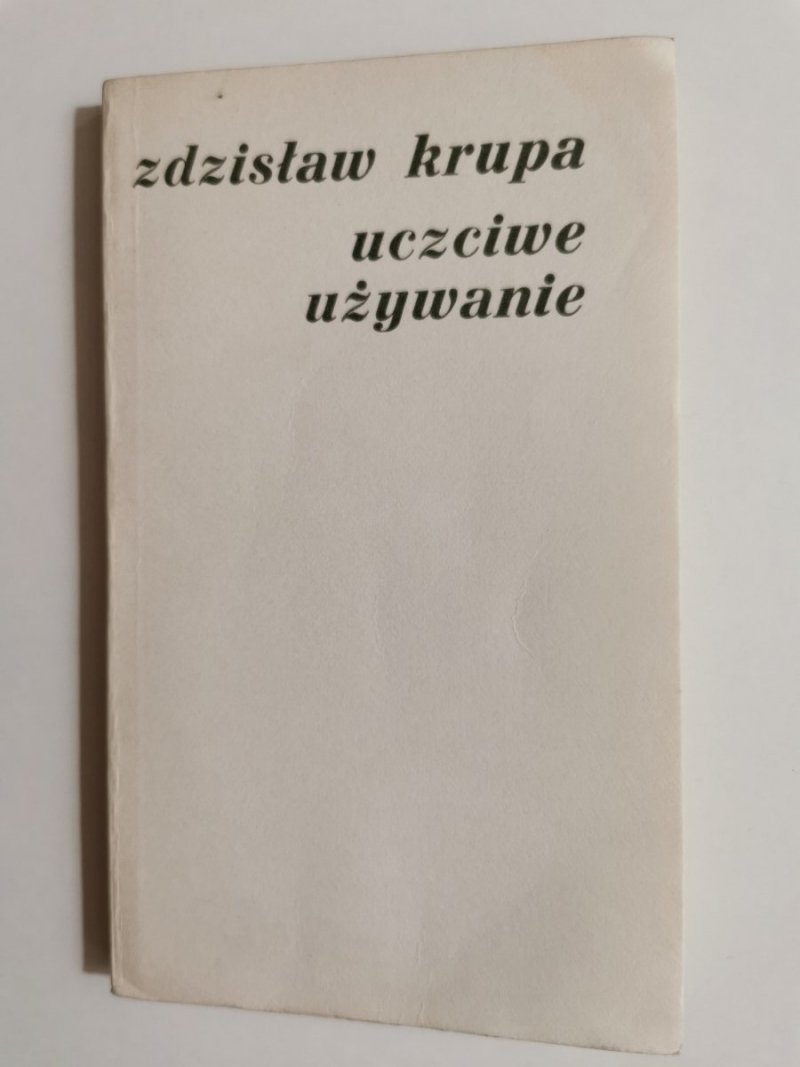 UCZCIWE UŻYWANIE - Zdzisław Krupa 1977