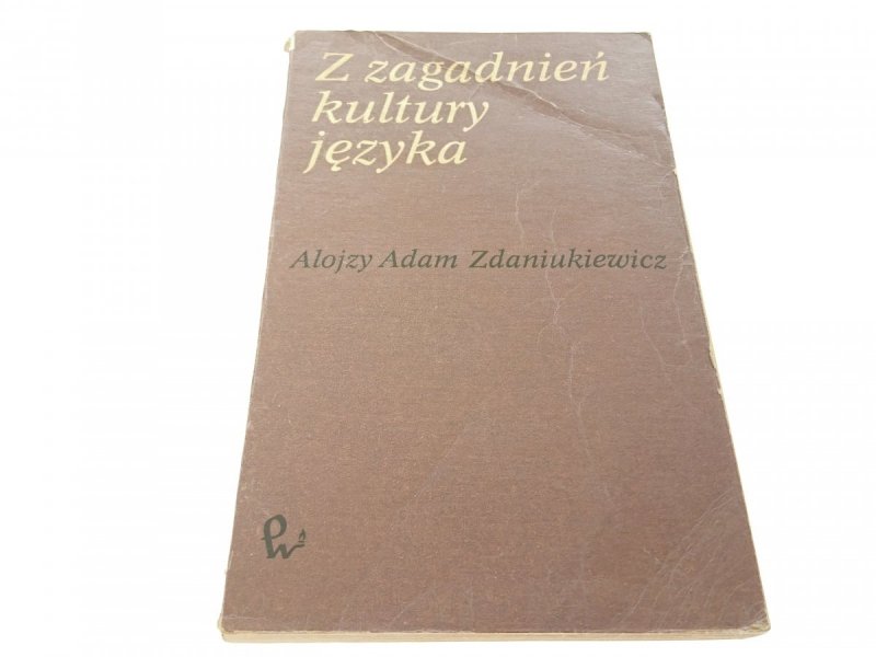 Z ZAGADNIEŃ KULTURY JĘZYKA - Zdaniukiewicz (1973)