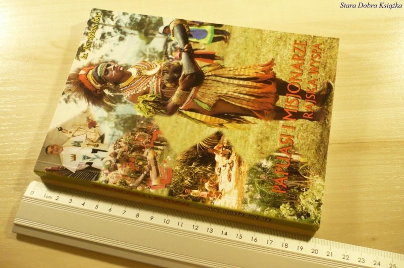 PAPUASI I MISJONARZE. RAJSKA WYSPA - Rykała (2007)