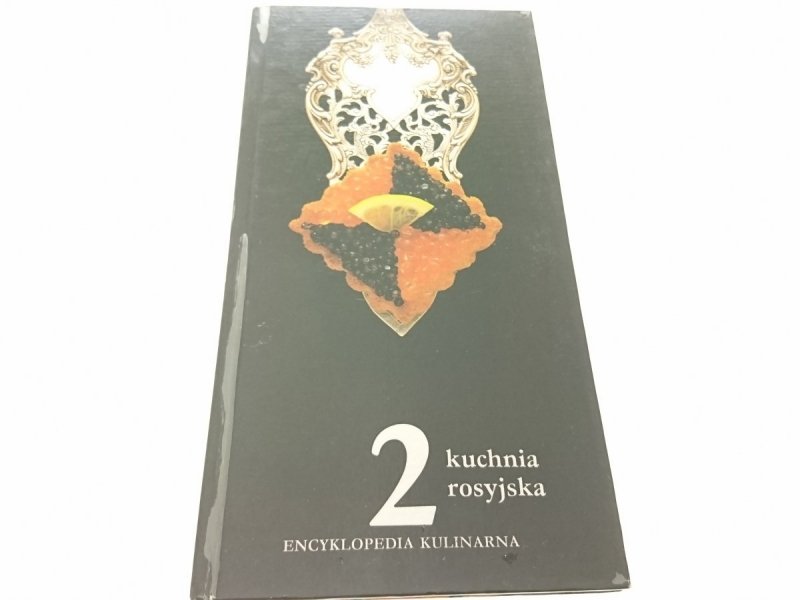 ENCYKLOPEDIA KULINARNA 2 KUCHNIA ROSYJSKA 1989