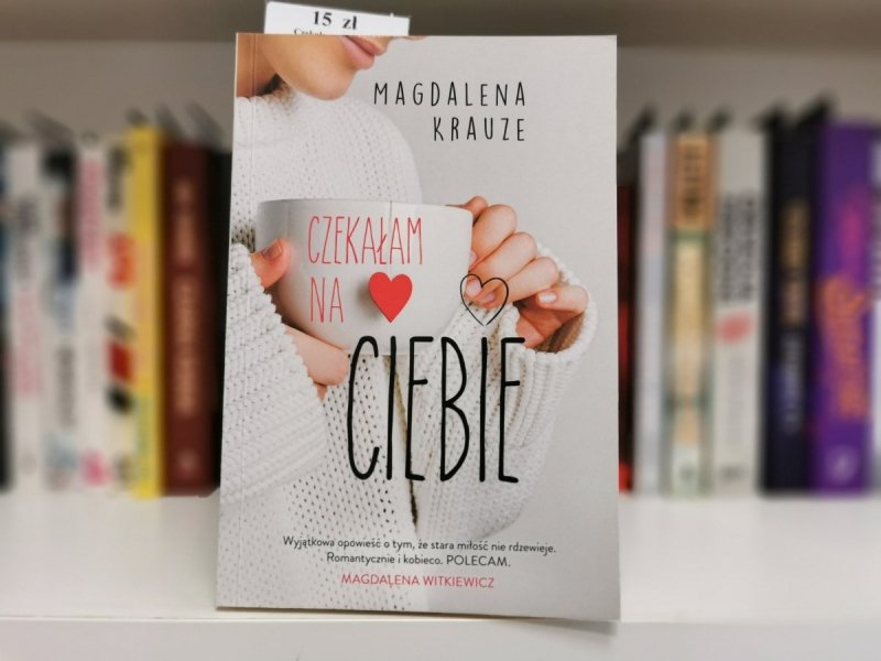 CZEKAŁAM NA CIEBIE - Magdalena Krauze
