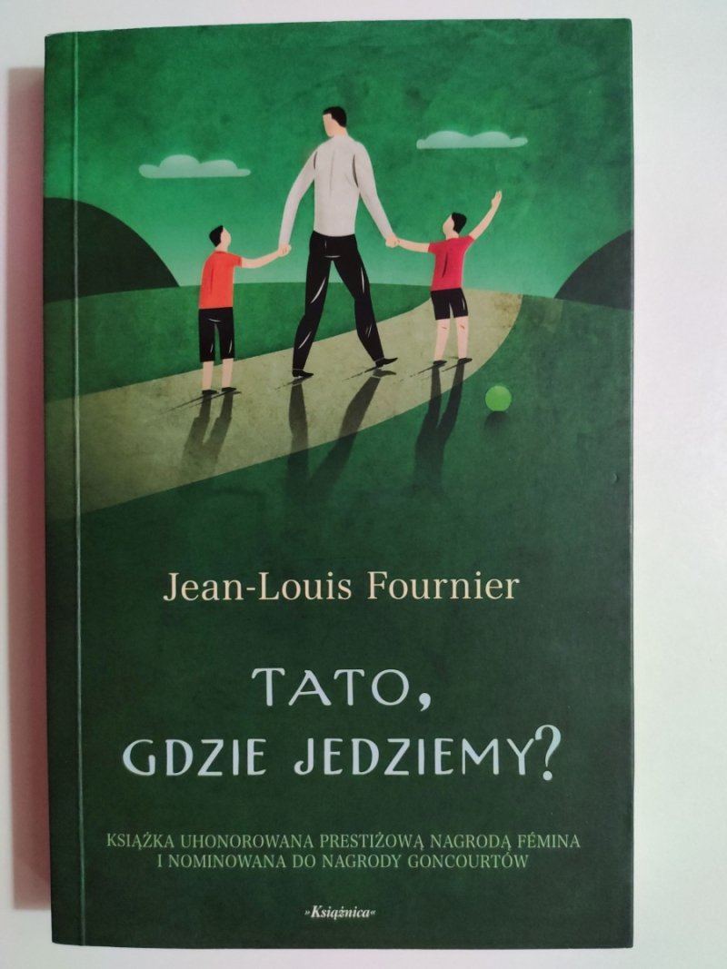 TATO, GDZIE JEDZIEMY? - Jean-Louis Fournier