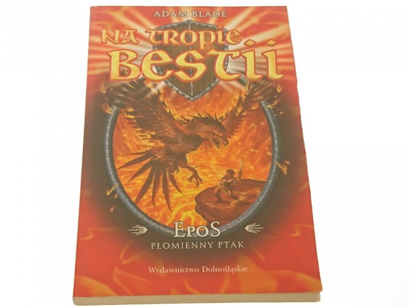 NA TROPIE BESTII. EPOS - Adam Blade (2008)