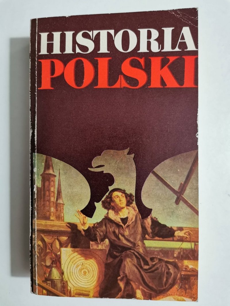 HISTORIA POLSKI 1505-1864 CZĘŚĆ I -  Józef Andrzej Gierowski 1978