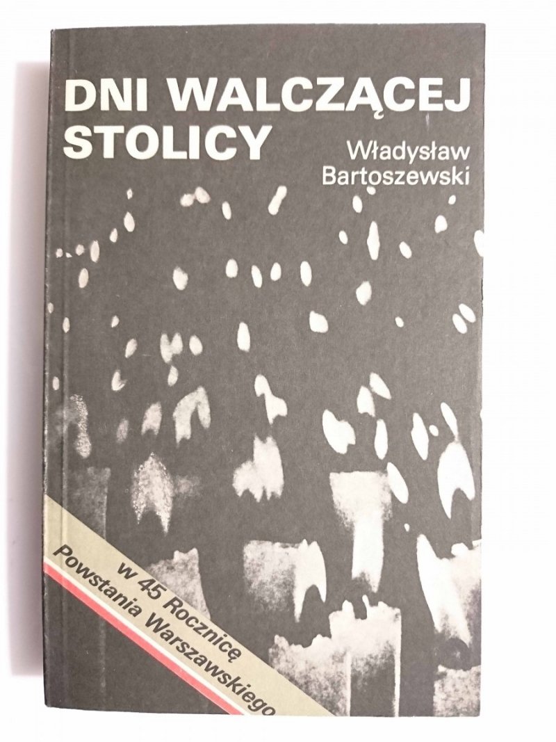 DNI WALCZĄCEJ STOLICY - Władysław Bartoszewski 1989