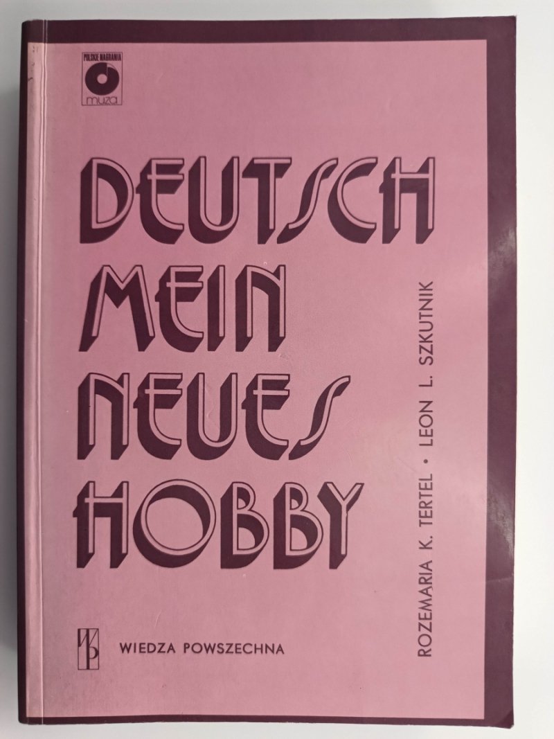 DEUTSCH MEIN NEUES HOBBY - Rozemaria K. Tertel