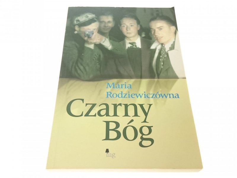 CZARNY BÓG - Maria Rodziewiczówna 2011
