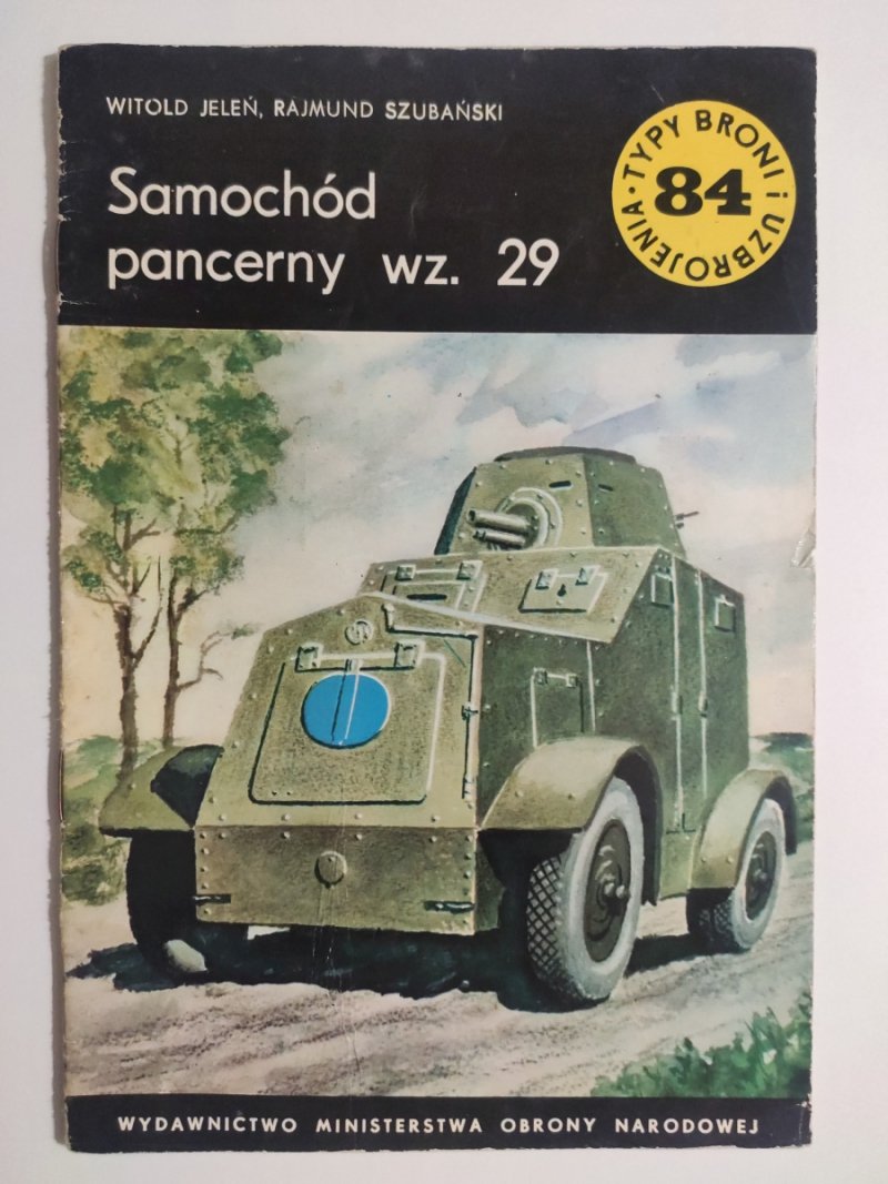 SAMOCHÓD PANCERNY WZ. 29 - Witold Jeleń
