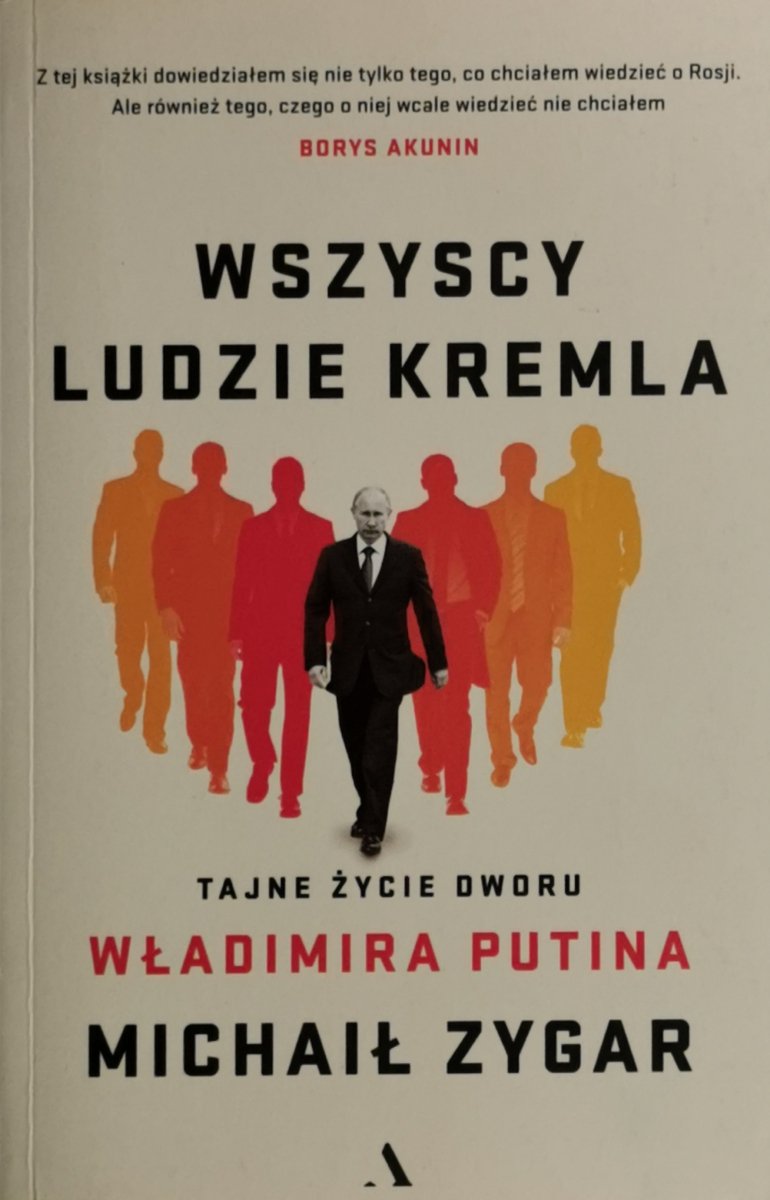 WSZYSCY LUDZIE KREMLA - Michaił Zygar