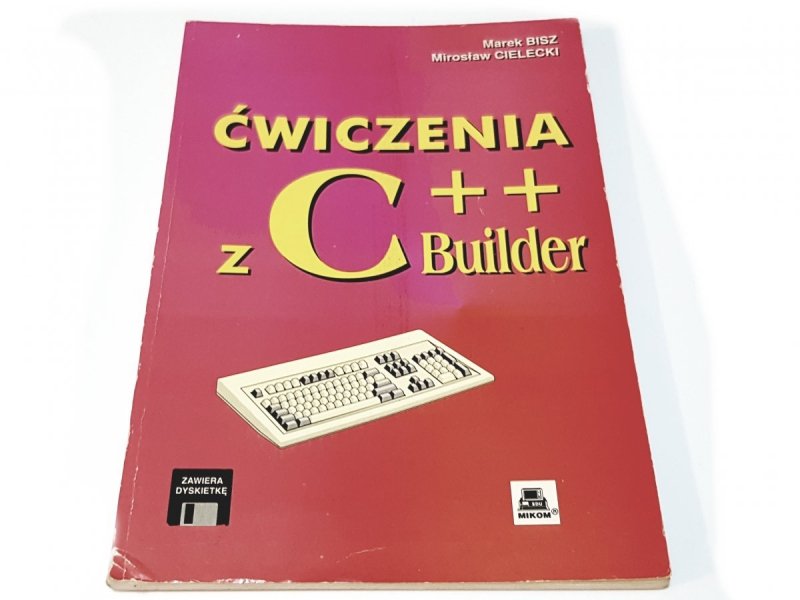 ĆWICZENIA Z C++ BUILDER - Marek Bisz 1997