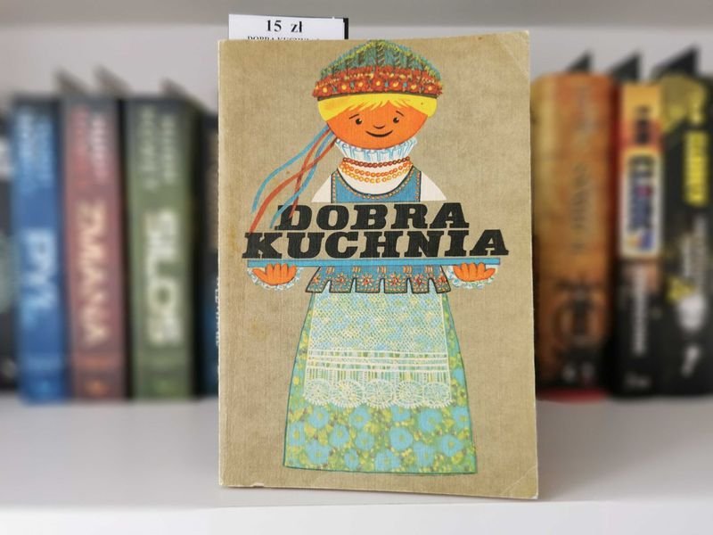 Dobra kuchnia - Praca zbiorowa
