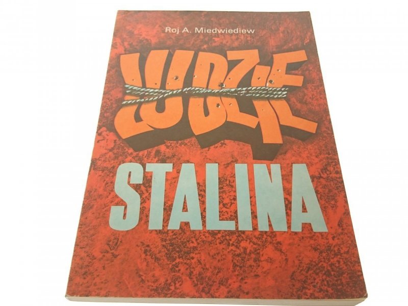 LUDZIE STALINA - Roj A. Miedwiediew 1989