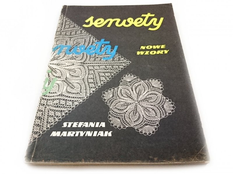 SERWETY. NOWE WZORY - Stefania Martyniak 1962