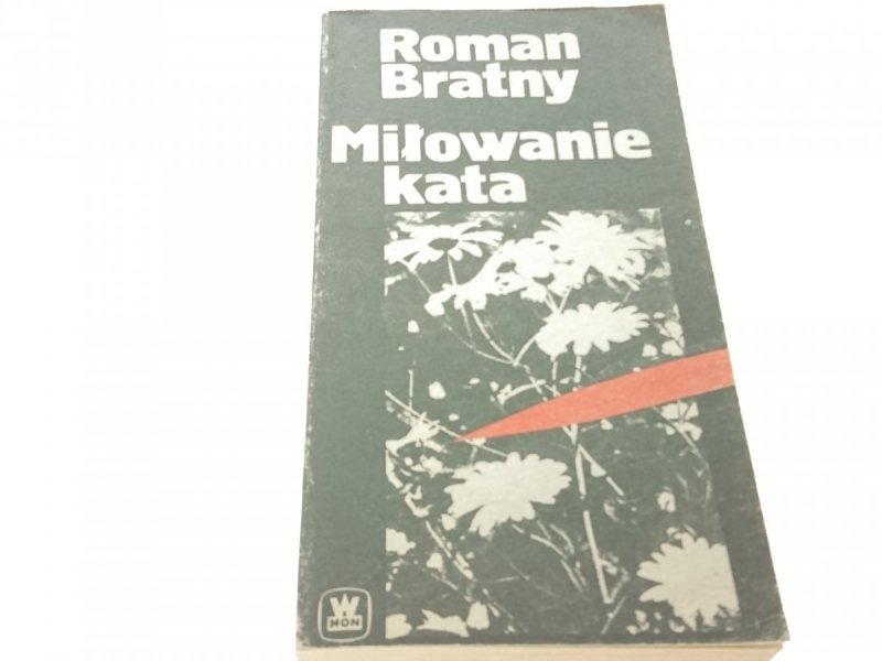 MIŁOWANIE KATA - Roman Bratny