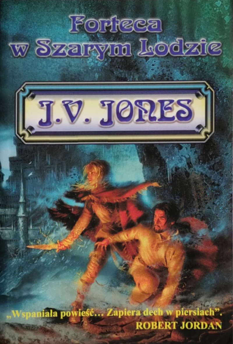 FORTECA W SZARYM LODZIE - J. V. Jones