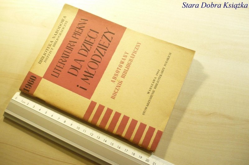 LITERATURA PIĘKNA DLA DZIECI I MŁODZIEŻY 1960