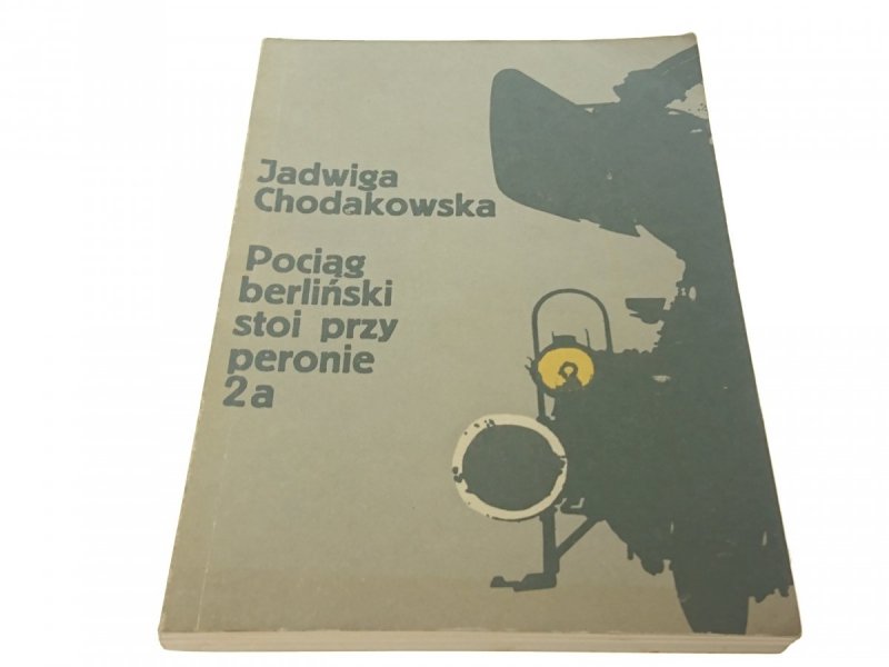 POCIĄG BERLIŃSKI STOI PRZY PERONIE 2a Chodakowska