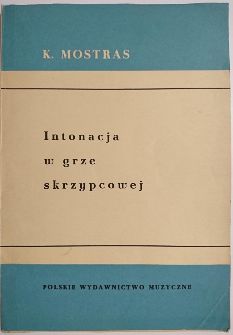 INTONACJA W GRZE SKRZYPCOWEJ - K. Mostras 1958