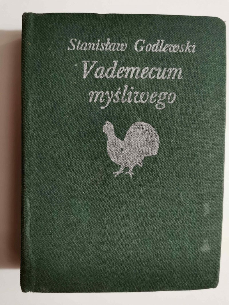 VADEMECUM MYŚLIWEGO - Stanisław Godlewski