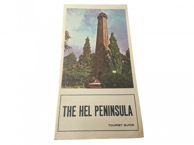 THE HEL PENINSULA. TOURIST GUIDE Trojanowska 1979