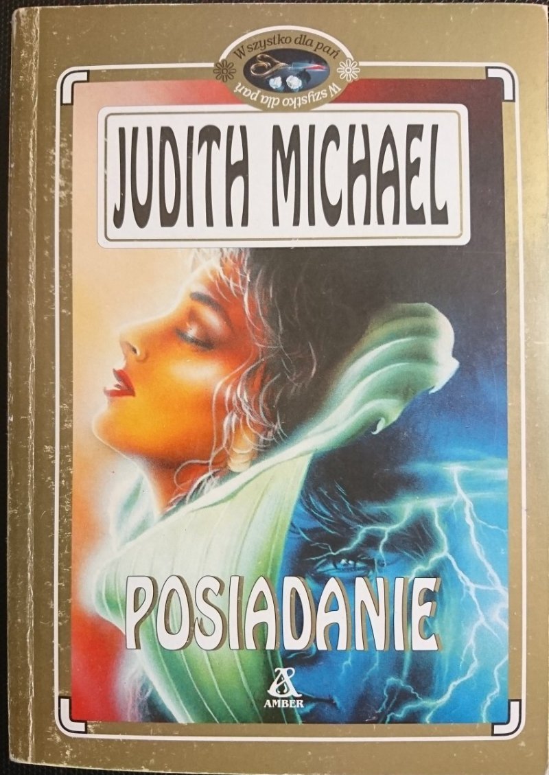 POSIADANIE - Judith Michael 1994