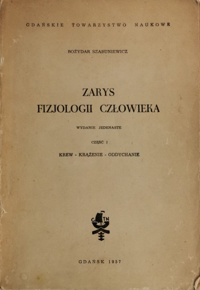 ZARYS FIZJOLOGII CZŁOWIEKA CZĘŚĆ I - Bożydar Szabuniewicz
