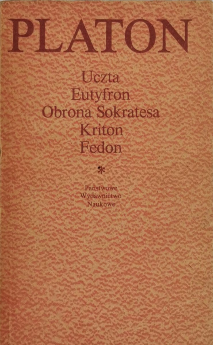 UCZTA-EUTYFRON-OBRONA SOKRATESA-KRITON-FEDON - Platon