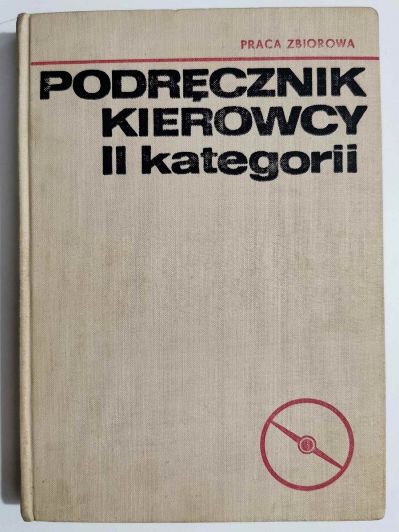 PODRĘCZNIK KIEROWCY II KATEGORII - M. Bernhardt 1968