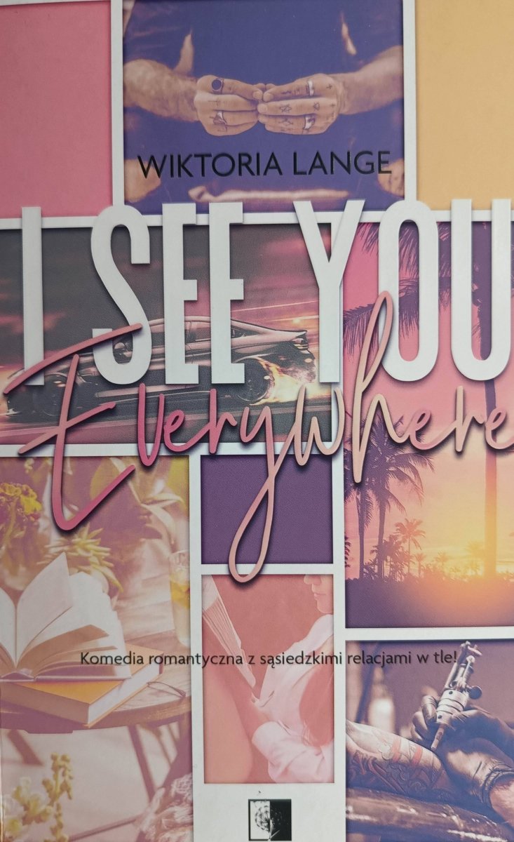 I SEE YOU EVERYWHERE - Wiktoria Lange