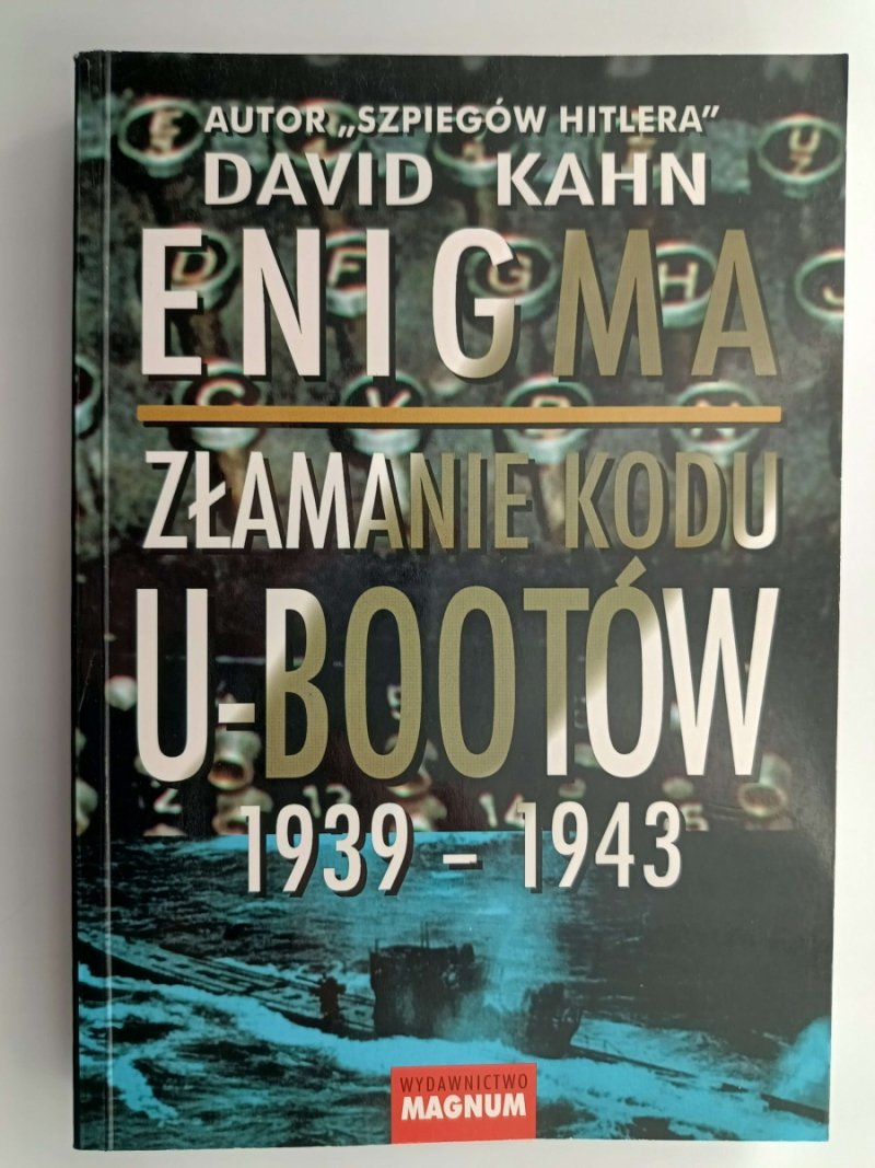 ENIGMA. ZŁAMANIE KODÓW U-BOOTÓW - David Kahn