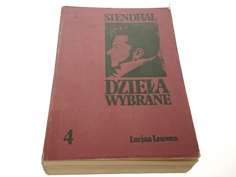 STENDHAL. DZIEŁA WYBRANE 4 LUCJAN LEUWEN 1985