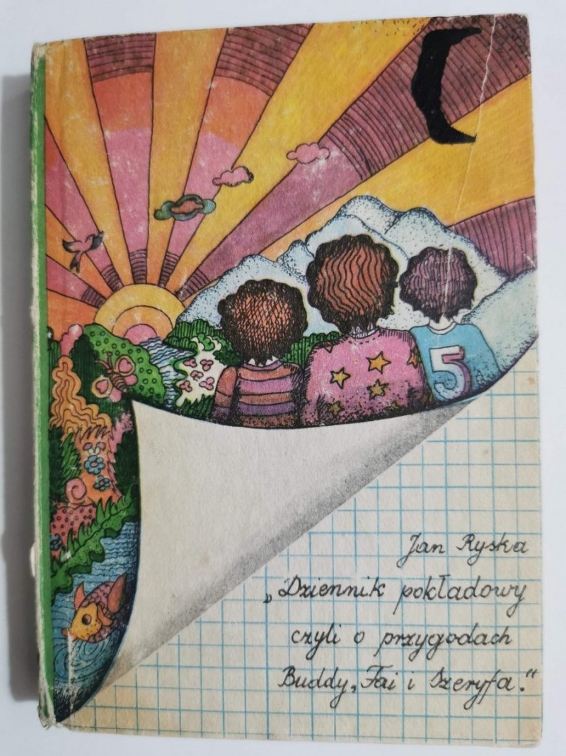 DZIENNIK POKŁADOWY CZYLI O PRZYGODACH BUDDY, FAI I SZERYFA - Jan Ryska 1978