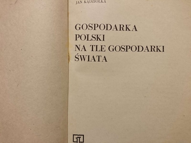 GOSPODARKA POLSKI NA TLE GOSPODARKI ŚWIATA - Wiktor Gawroński 1974
