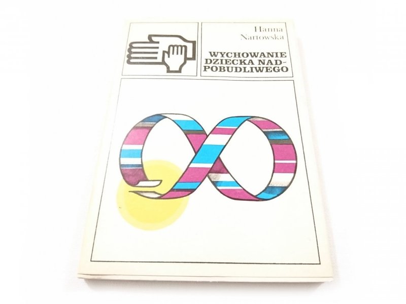 WYCHOWANIE DZIECKA NADPOBUDLIWEGO - Nartowska 1986