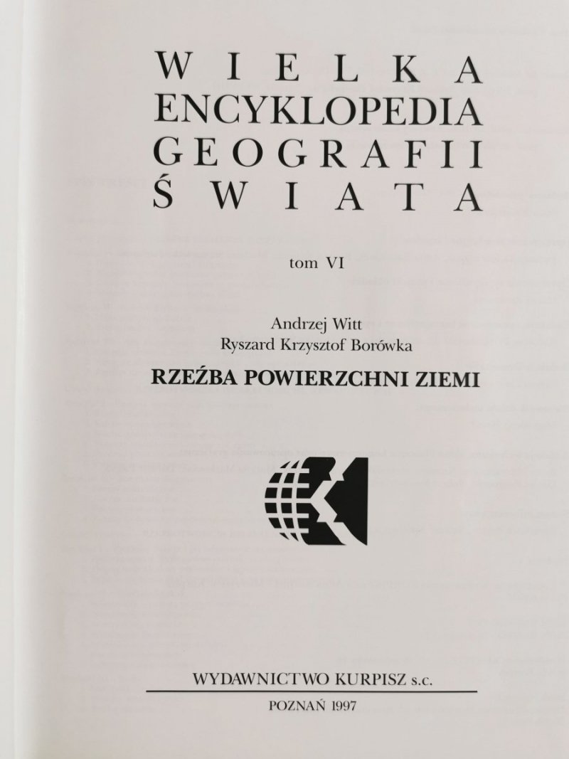 WIELKA ENCYKLOPEDIA GEOGRAFII ŚWIATA TOM 6 RZEŹBA POWIERZCHNI ZIEMI 1997