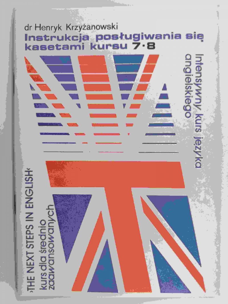 INSTRUKCJE POSŁUGIWANIA SIĘ KASETAMI KURSU 7.8 - Henryk Krzyżanowski